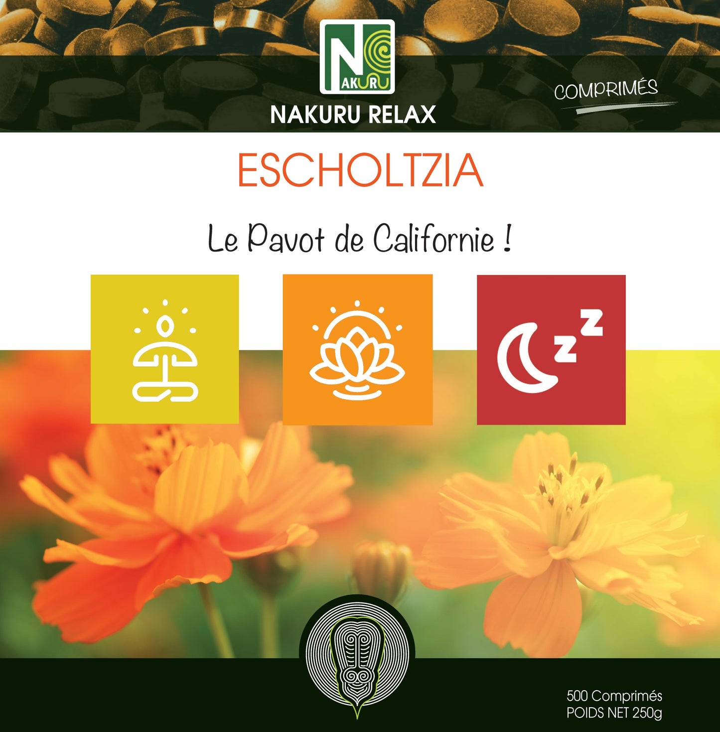 Escholtzia | 500 Comprimés | Gamme Relax | Fabriqué en France | "Le Pavot de Californie !"